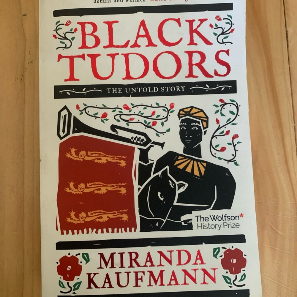 Black Tudors: The Untold Story by Kaufmann, Miranda Book